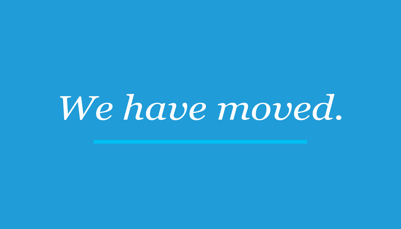 We have moved!